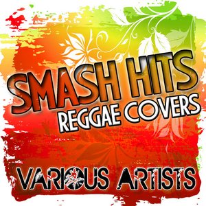 Smash Hits: Reggae Covers