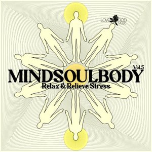 Mindsoulbody, Relax & Relieve Stress, Vol. 5