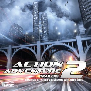 Action Adventure Trailers 2 (Original Soundtrack)