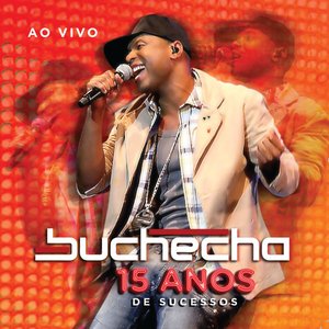 Buchecha - 15 Anos de Sucesso Deluxe (Ao Vivo)