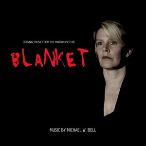 Blanket (Original Motion Picture Score)