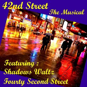 42nd Street the Musical