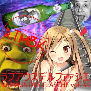 RAP AUS DER FLASCHE vol. #1