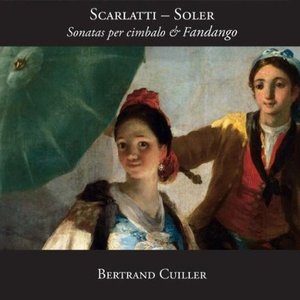 Scarlatti & Soler: Sonatas per cimbalo & Fandango