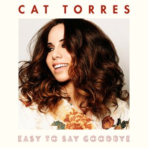 Easy To Say Goodbye - Single