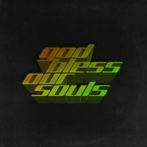 God Bless Our Souls - Single