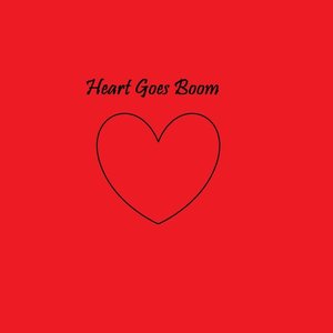 Heart Goes Boom