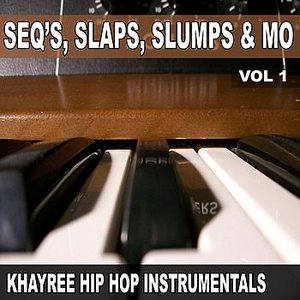 Seq's, Slaps, Slumps & Mo Vol.1