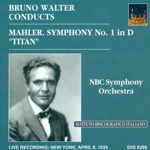 Mahler, G.: Symphony No. 1, "Titan" (Walter) (1939)