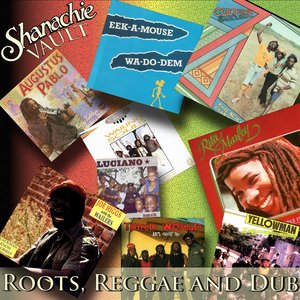 Shanachie Vault: Roots, Reggae and Dub