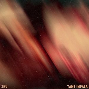 Avatar for ZHU & Tame Impala