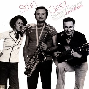 Avatar for João Gilberto, Stan Getz & Miúcha