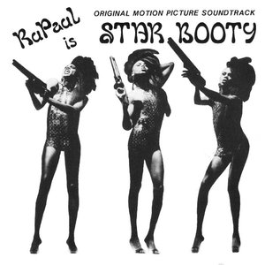 RuPaul Is Star Booty (Original Motion Picture Soundtrack)