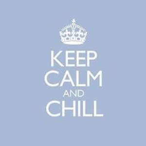 Keep Calm and Chill