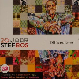 Dit is nu later! 20 jaar Stef Bos