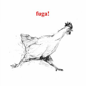 Fuga!