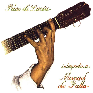 Paco de Lucía interpreta a Manuel de Falla cover