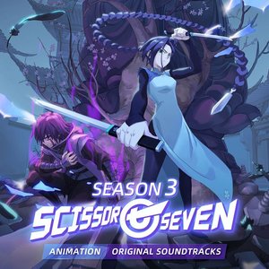 SCISSOR SEVEN Season 3 (Animation Original Soundtracks)