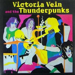 'Victoria Vein And The Thunderpunks' için resim