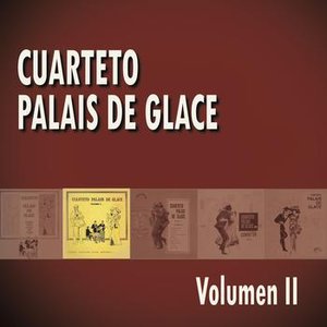 Cuarteto Palais De Glace Volumen II