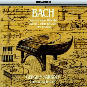 Bach: Suite in E minor, BWV 996 - Suite in C minor, BWV 997 - Three Chorales