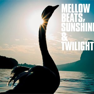 Mellow Beats, Sunshine & Twilight