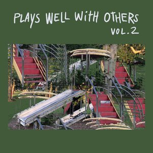 Plays Well With Others, Vol. 2