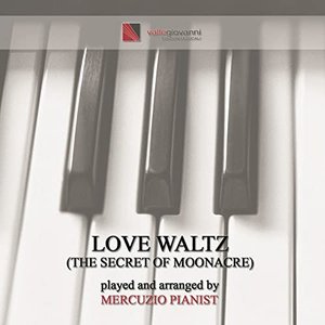 Love Waltz (Theme from "The Secret of Moonacre")