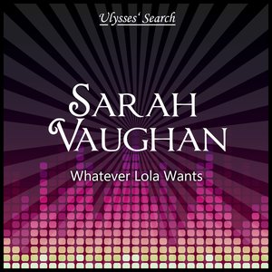 Whatever Lola Wants