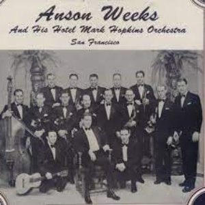 Avatar for Anson Weeks & His San Francisco Hotel Mark Hopkins Orchestra