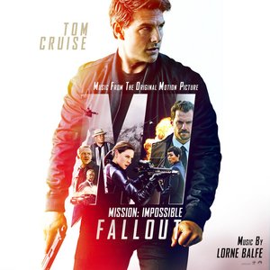 Mission: Impossible Fallout Original Motion Picture Soundtrack