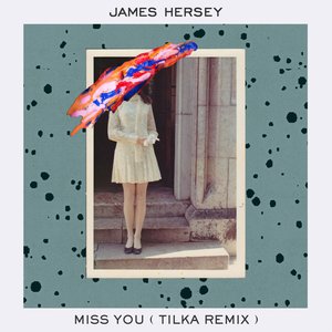 Miss You (Tilka Remix) - Single