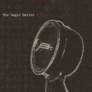 The Magic Bullet Theory