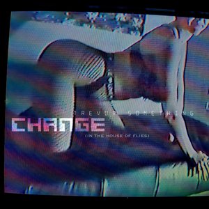 Change (In the House of Flies) - Single