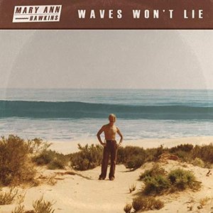 Waves Won't Lie [Explicit]