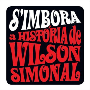 S'Imbora - A História De Wilson Simonal