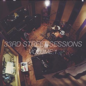 33rd Street Sessions Volume 1