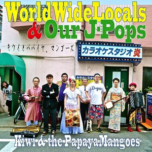 World Wide Locals & Our J-Pops