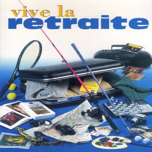 Vive la retraite