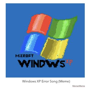 Windows XP Song (Meme)