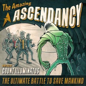 The Amazing Ascendancy vs Count Illuminatus