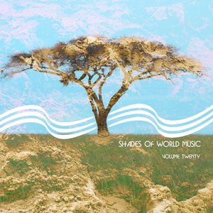 Shades of World Music Vol. 20