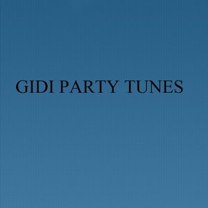 Gidi Party Tunes