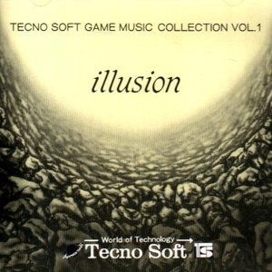 Technosoft GAME MUSIC COLLECTION VOL.1 ~ illusion
