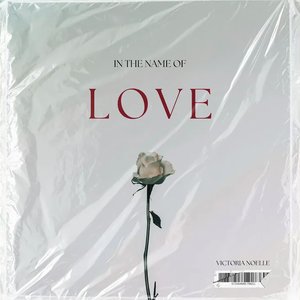 In the Name of Love