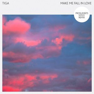 Make Me Fall In Love (Prosumer's Mysti Remix)