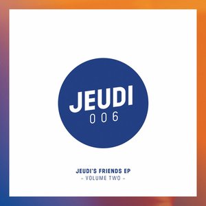JEUDI's Friends EP (Vol.2)