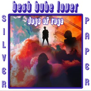 Test Tube Lover b/w Days Of Rage