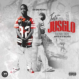 Jusglo - The Mixtape (Hosted By DJ Milticket)