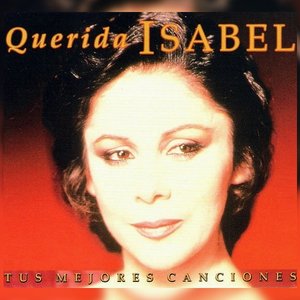 Querida Isabel - Tus Mejores Canciones